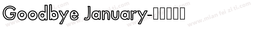 Goodbye January字体转换